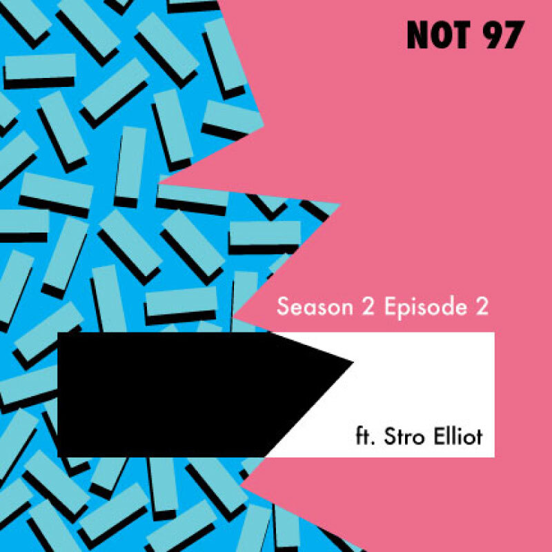 Season Two — Episode Two (Feat. Stro Elliot)
